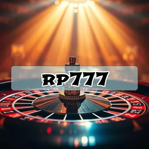 rp777: Dapatkan Pengalaman Turnamen Game Penuh Seru!